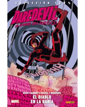 Colección 100% Marvel: DAREDEVIL 06:  EL DIABLO EN LA BAHÍA