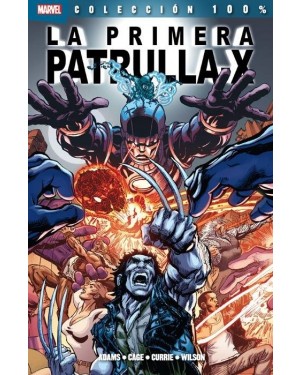 Colección 100% Marvel: LA PRIMERA PATRULLA-X